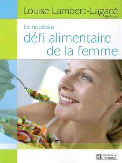 Le nouveau défi alimentaire de la femme