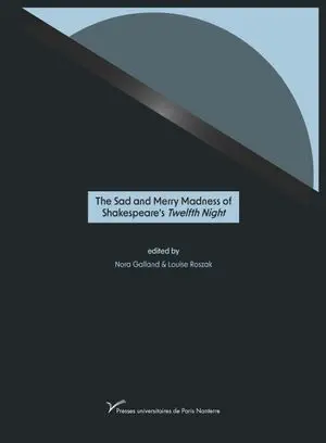 The sad and merry madness of Shakespeare's Twelfth night