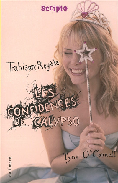 Les confidences de Calypso. Vol. 2. Trahison royale