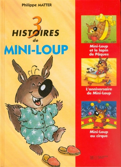 3 Histoires de mini Loup