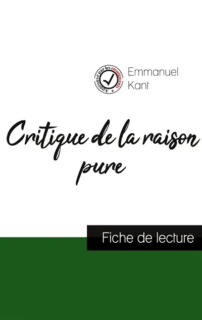 Critique de la raison pure de Kant (fiche de lecture et analyse complète de l'oeuvre)