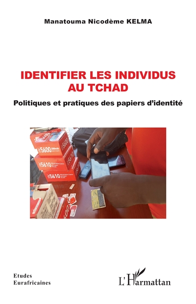 Identifier les individus au Tchad : politiques et pratiques des papiers d'identité