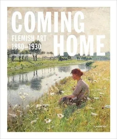 Coming Home Flemish Art 1880-1930