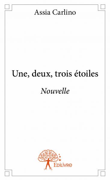 Une, deux, trois étoiles :...