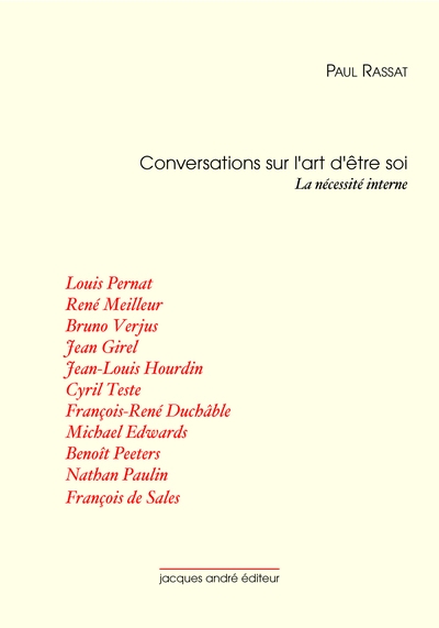 Conversations sur l'art d'être soi. Vol. 1. La nécessité interne