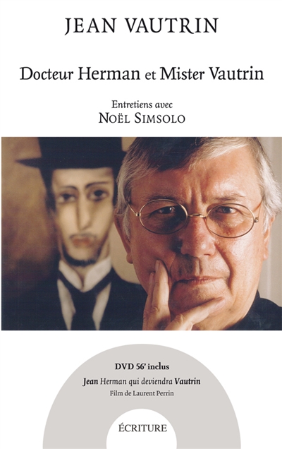 Docteur Herman et Mister Vautrin : entretiens avec Noël Simsolo
