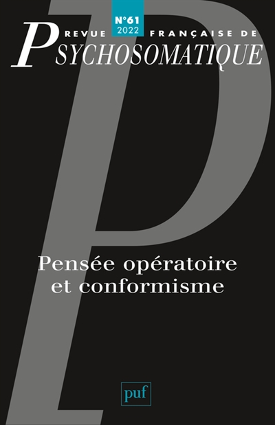Revue française de psychosomatique, n° 61. Pensée opératoire et conformisme