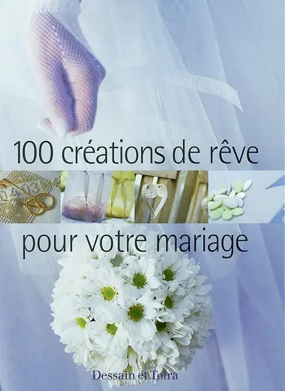 100 créations de rêve pour votre mariage