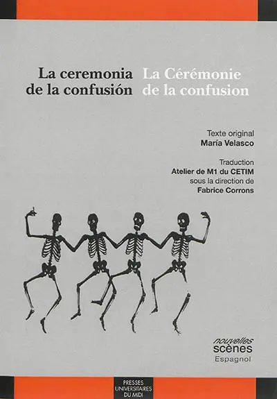 La ceremonia de la confusion. La cérémonie de la confusion