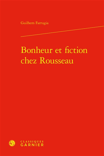 Bonheur et fiction chez Rousseau