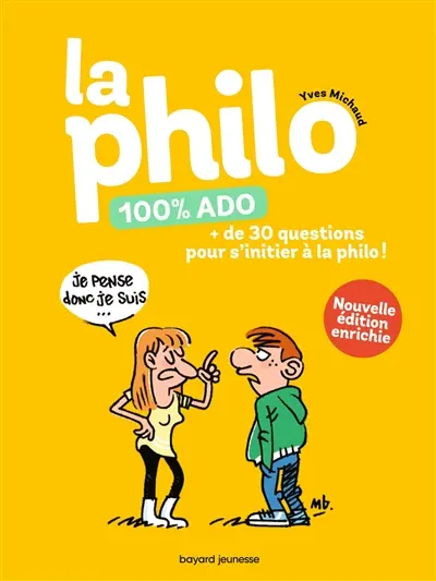 La philo 100 % ado : + de 30 questions pour s'initier à la philo ! La philo 100 % ado : + de 30 questions pour s'initier à la philo !