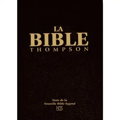 La Bible Thompson : texte de la Nouvelle Bible Segond : avec onglets