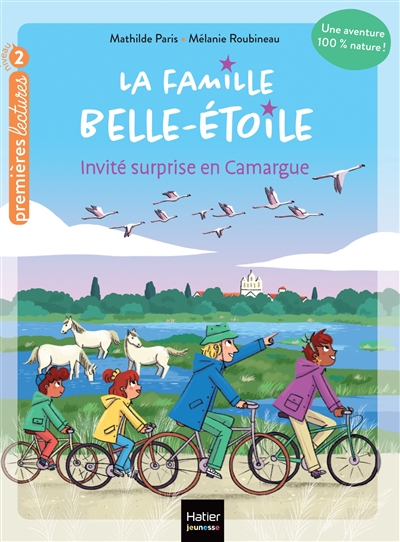 La famille Belle-Etoile. Vol. 4. Invité surprise en Camargue