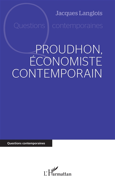 Proudhon, économiste contemporain