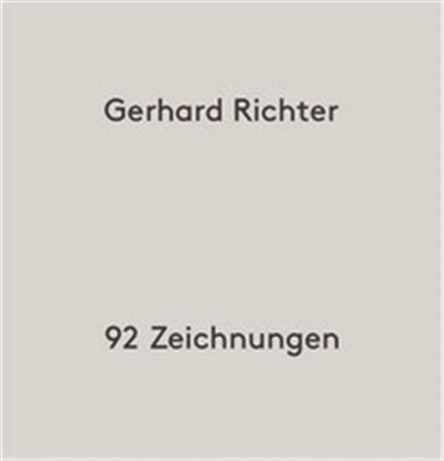 Gerhard Richter : 92 Zeichnungen