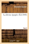 La divine épopée. Tome 2