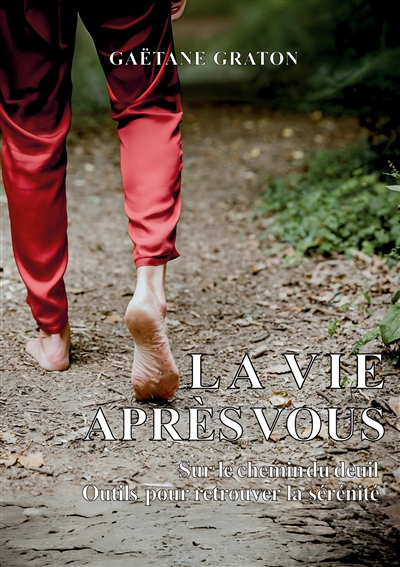 La vie après vous : Sur le...
