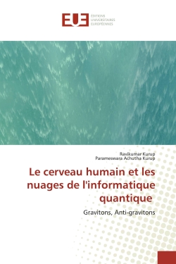 Le cerveau humain et les nuages de l'informatique quantique : Gravitons, Anti-gravitons