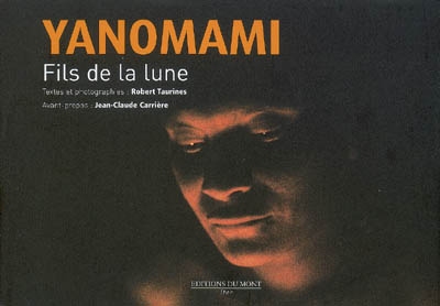 Yanomami : fils de la lune
