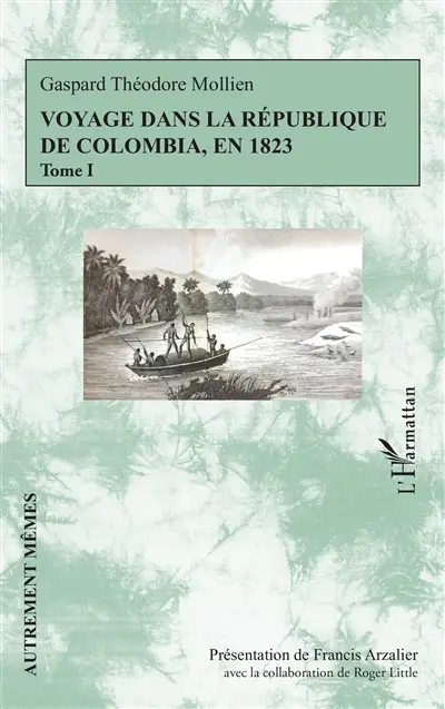 Voyage dans la République de Colombia, en 1823. Vol. 1