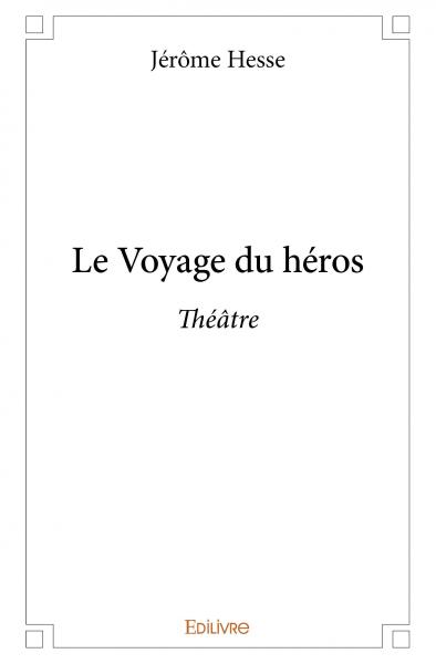 Le voyage du héros : Théâtre