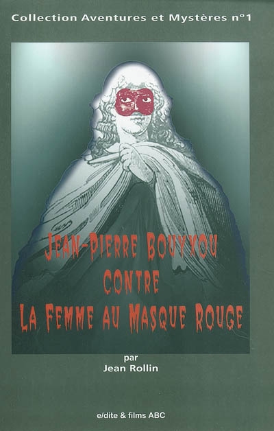 Jean Pierre Bouyxou contre la femme au masque rouge