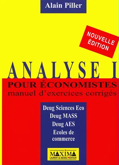 Analyse pour économistes : manuel d'exercices corrigés