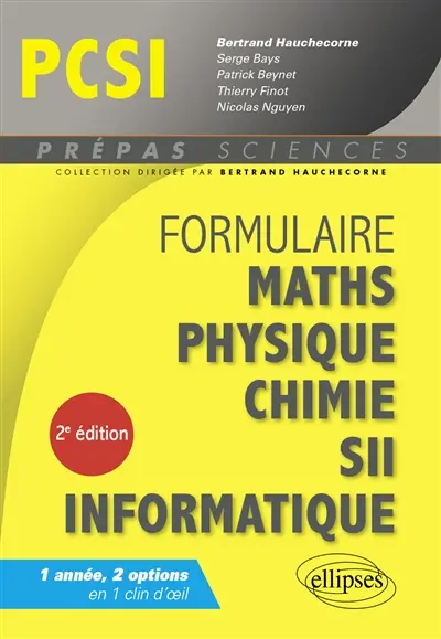 Formulaire PCSI : mathématiques, physique, chimie, SII, informatique