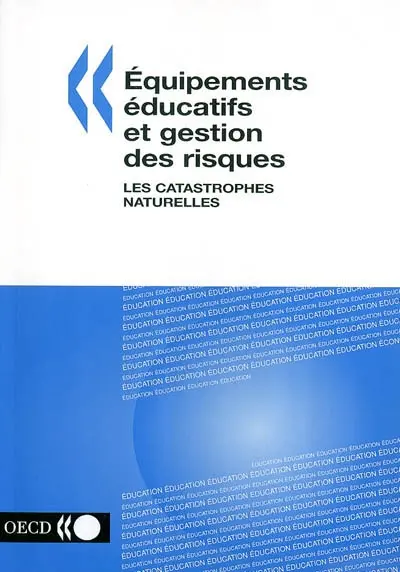 Equipements éducatifs et gestion des risques : les catastrophes naturelles