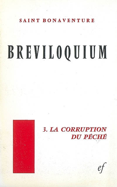 Breviloquium. Vol. 3. La corruption du péché