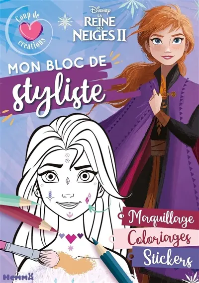 La reine des neiges II : mon bloc de styliste : maquillage, coloriages, stickers