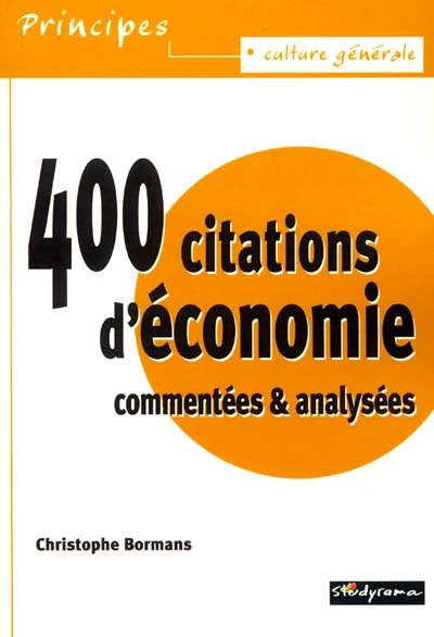400 citations d'économie commentées et analysées