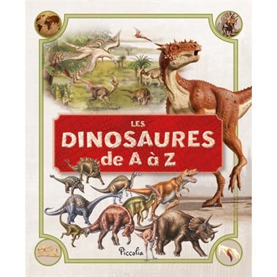 Les dinosaures de A à Z