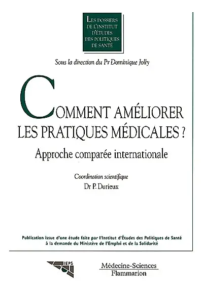 Comment améliorer les pratiques médicales ? : approche comparée internationale