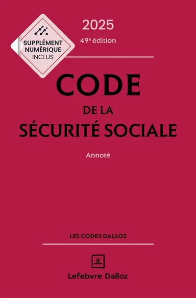 Code de la Sécurité sociale 2025 : annoté