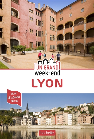 Un grand week-end à Lyon