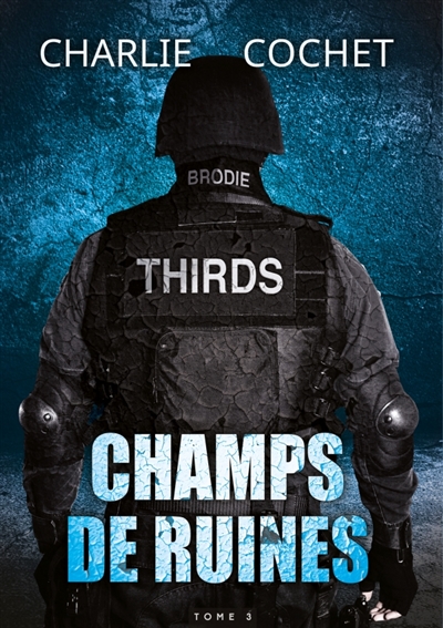 Champs de ruines : Thirds, T3