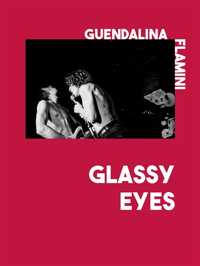 Glassy eyes : concerts souterrains