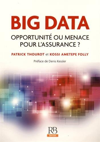 Big data : opportunité ou menace pour l'assurance ?