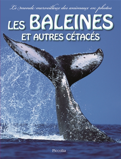 Les baleines et autres cétacés