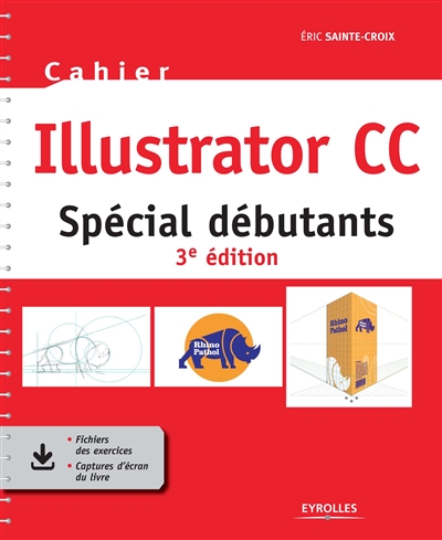 Cahier Illustrator CC : spécial débutants
