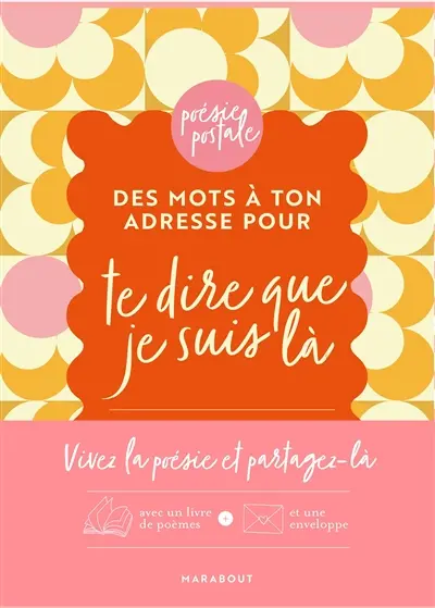 Des mots à ton adresse pour te dire que je suis là : 8 poèmes intemporels