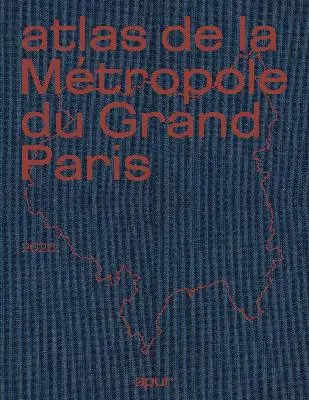 Atlas de la Métropole du Grand Paris : 2026