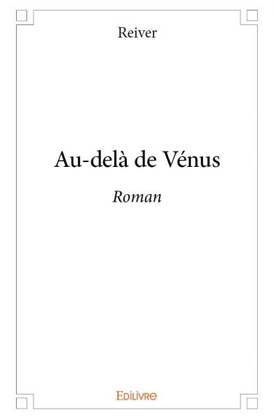 Au delà de vénus : Roman
