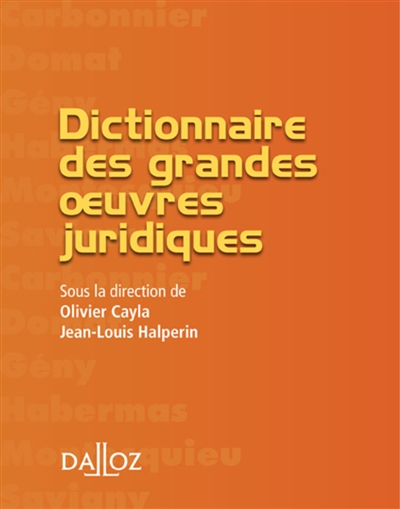 Dictionnaire des grandes oeuvres juridiques