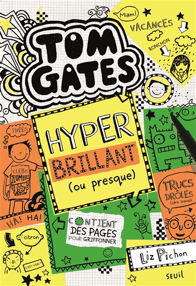 Tom Gates. Vol. 10. Hyper brillant (ou presque)