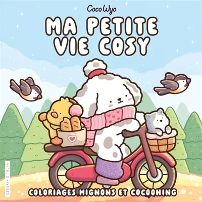 Ma petite vie cosy : coloriages mignons et cocooning