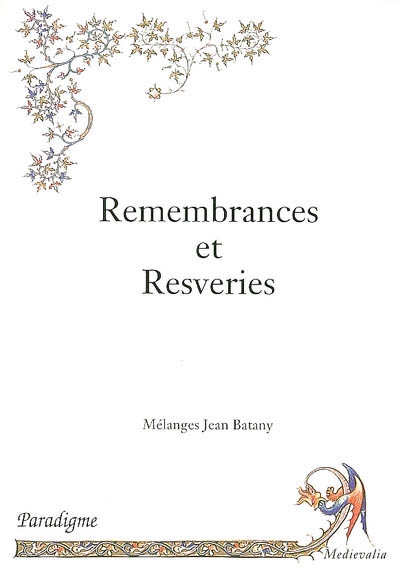 Remembrances et resveries : hommage à Jean Batany