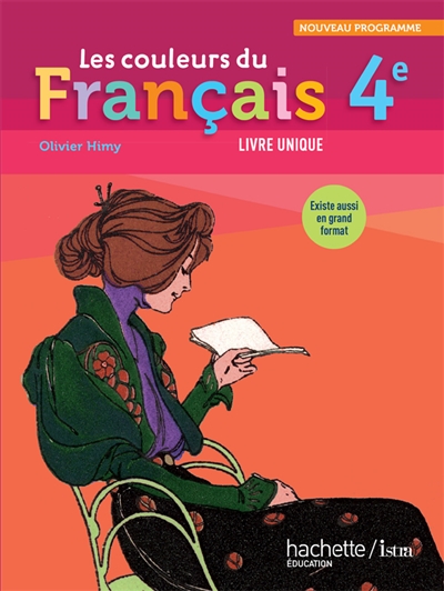 Les couleurs du français 4e : nouveau programme, livre unique : format compact