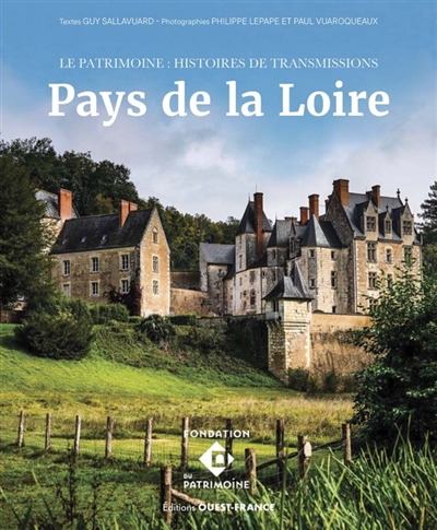 Le patrimoine : histoires de transmission en Pays de Loire